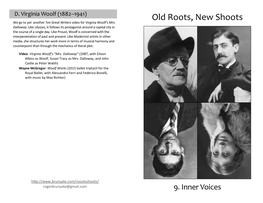 Old Roots, New Shoots We Go to Yet Another Ten Great Writers Video for Virginia Woolf’S Mrs