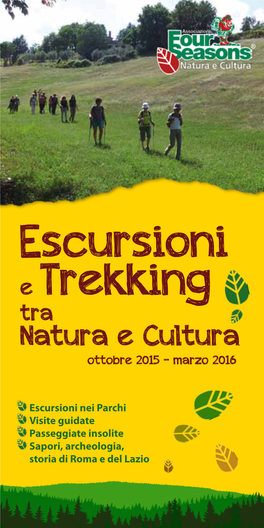 Escursioni E Trekking Tra Natura E Cultura Ottobre 2015 - Marzo 2016