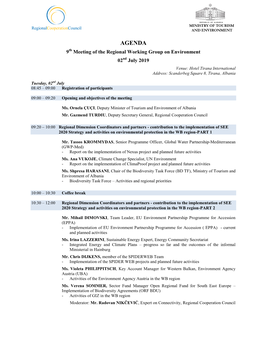 AGENDA 9Th Meeting of the Regional Working Group on Environment 02Nd July 2019 Venue: Hotel Tirana International Address: Scanderbeg Square 8, Tirana, Albania