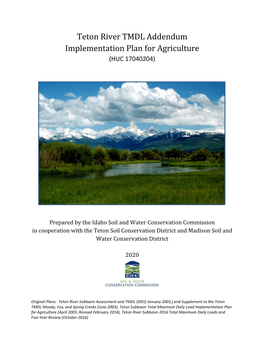 Teton River TMDL Addendum Implementation Plan for Agriculture (HUC 17040204)