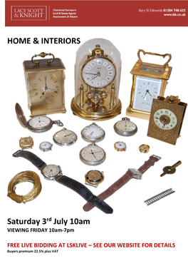 HOME & INTERIORS Saturday 3Rd July 10Am