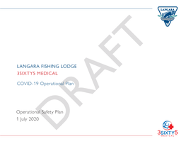 LANGARA FISHING LODGE 3SIXTY5 MEDICAL COVID-19 Operational Safety Plan - 1 July 2020