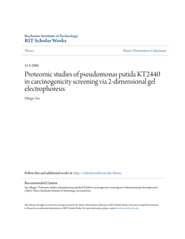 Proteomic Studies of Pseudomonas Putida KT2440 in Carcinogenicity Screening Via 2-Dimensional Gel Electrophoresis Mingyi Yao