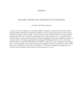 ABSTRACT the BODY UNDERNEATH: a METHOD of COSTUME DESIGN by Leslie Anne Wise Stamoolis a Survey of Costume Design Texts Currentl