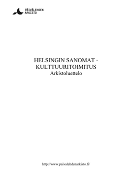 HELSINGIN SANOMAT - KULTTUURITOIMITUS Arkistoluettelo