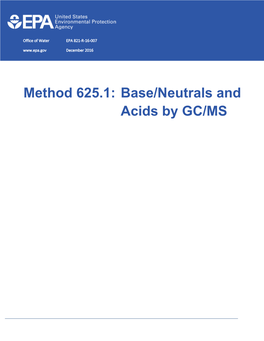 Method 625.1: Base/Neutrals and Acids by GC/MS