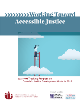 Working Toward Accessible Justice: Tracking Progress on Canada’S Justice Development Goals in 2018 Goal 1