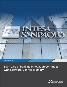 500 Years of Banking Innovation Continues with Software-Defined Memory 500 Years of Banking Innovation Continues with Software-Defined Memory