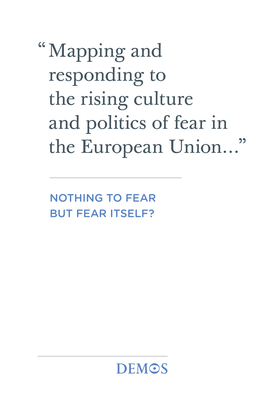 Mapping and Responding to the Rising Culture and Politics of Fear in the European Union…”