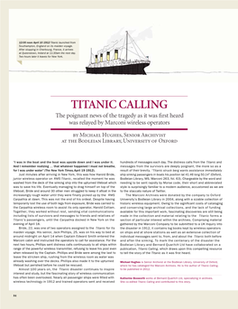 Titanic Calling the Poignant News of the Tragedy As It Was First Heard Was Relayed by Marconi Wireless Operators