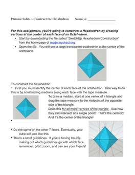 Platonic Solids – Construct the Hexahedron Name(S): For