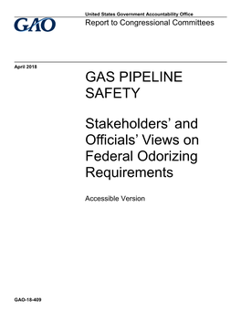 GAO-18-409, Accessible Version, GAS PIPELINE SAFETY