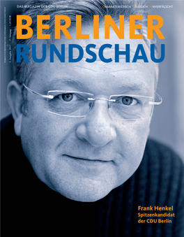 Frank Henkel Spitzenkandidat Der CDU Berlin „Henkel Fordert Wowereit Heraus“ „Der SPD, Der Linken Und Den Grünen Warf Henkel