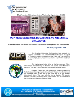 Wgp Kickboxing Will Do a Brasil Vs Argentina Challenge