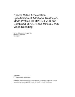 Directx Video Acceleration Specification of Additional Restricted- Mode Profiles for MPEG-1 VLD and Combined MPEG-1 and MPEG-2 VLD Video Decoding