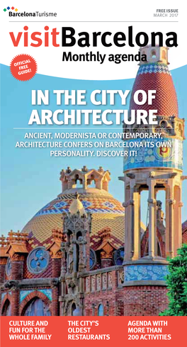 In the City of Architecture Ancient, Modernista Or Contemporary, Architecture Confers on Barcelona Its Own Personality