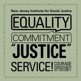 New Jersey Institute for Social Justice L Biennial Report 2010 and 2011 L Building Economic, Social and Legal Equity L