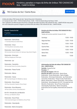 Horários, Paradas E Mapa Da Linha De Ônibus 783 CAXIAS DO SUL / SANTA ROSA