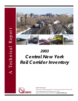 Central New York Rail Corridor Inventory a Technical Report a Technical