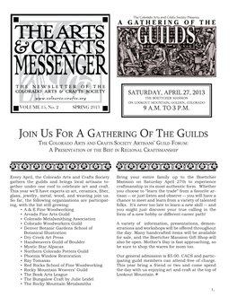 Join Us for a Gathering of the Guilds the Colorado Arts and Crafts Society Artisans’ Guild Forum: a Presentation of the Best in Regional Craftsmanship