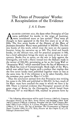 The Dates of Procopius' Works: a Recapitulation of the Evidence Evans, J a S Greek, Roman and Byzantine Studies; Fall 1996; 37, 3; Proquest Pg