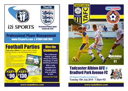 Football Parties Hire the Tadcaster Albion Are Able to Offer Football Birthday Parties in Our Refurbished Club House