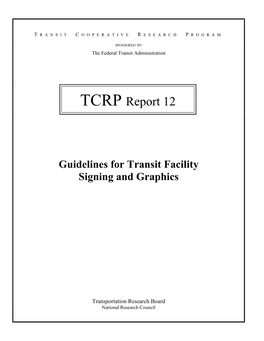 TCRP Report 12: Guidelines for Transit Facility Signing and Graphics