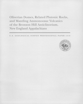 Oliverian Domes, Related Plutonic Rocks, and Mantling Ammonoosu;C Volcanics of the Bronson Hill Anticlinorium, New England Appalachians