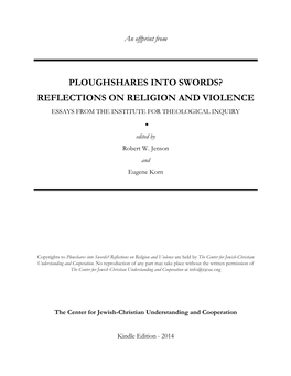 REFLECTIONS on RELIGION and VIOLENCE ESSAYS from the INSTITUTE for THEOLOGICAL INQUIRY  Edited by Robert W