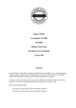 Report 99-003 Aerospatiale AS 350B ZK-HBH Collision with Terrain Rowallan Forest, Southland 2 April 1999 Abstract