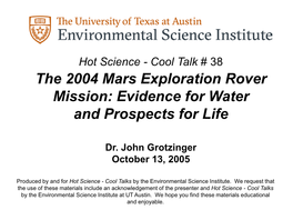 The 2004 Mars Exploration Rover Mission: Evidence for Water and Prospects for Life