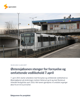 Østensjøbanen Stenger for Fornyelse Og Omfattende Vedlikehold 7.April