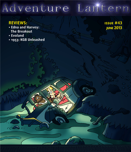 Reviews: Issue # 4 3 • Edna and Harvey: June 2013 the Breakout • Evoland • 1953: KGB Unleashed June 2013