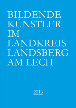 Bildende Künstler Im Landkreis Landsberg Am Lech