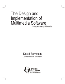 The Design and Implementation of Multimedia Software Supplemental Material