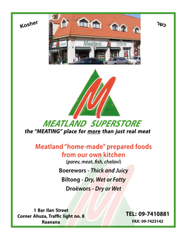 MEATLAND SUPERSTORE the “MEATING” Place for More Than Just Real Meat