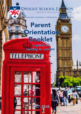 Parent Orientation Booklet a Guide to Moving to London
