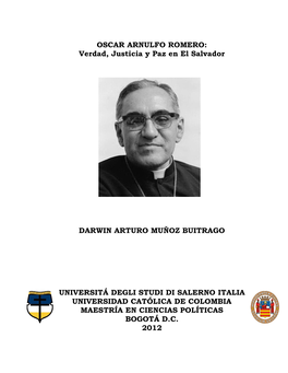 OSCAR ARNULFO ROMERO: Verdad, Justicia Y Paz En El Salvador