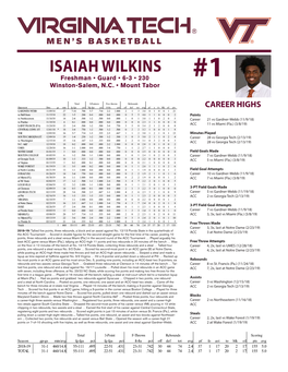 ISAIAH WILKINS Freshman • Guard • 6-3 • 230 #1 the STAT CREW SYSTEM Winston-Salem,Virginia Tech Individual Game-By-Game N.C