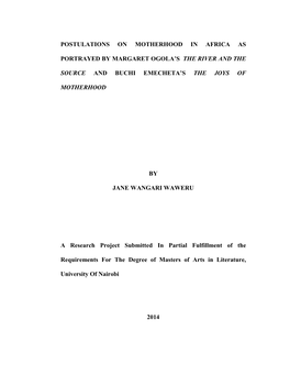 Postulations on Motherhood in Africa As Portrayed by Margaret Ogola's the River and the Source and Buchi Emecheta's the Joys