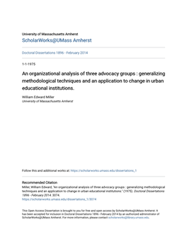 An Organizational Analysis of Three Advocacy Groups : Generalizing Methodological Techniques and an Application to Change in Urban Educational Institutions