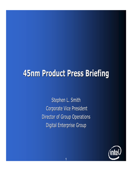 45Nm Product Press Briefing