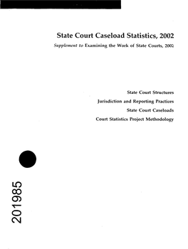 State Court Caseload Statistics, 2002 Supplement to Examining the Work of State Courts, 2002