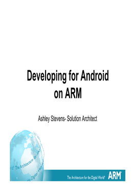 Developing for Android Developing for Android On