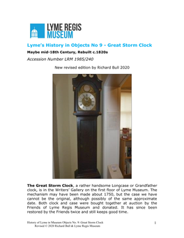 The Great Storm Clock, a Rather Handsome Longcase Or Grandfather Clock, Is in the Writers’ Gallery on the First Floor of Lyme Museum
