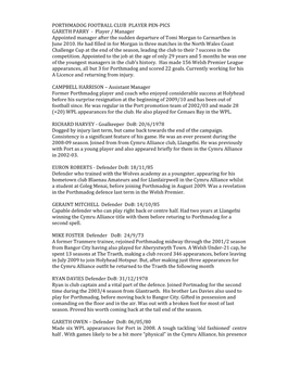 PORTHMADOG FOOTBALL CLUB PLAYER PEN-PICS GARETH PARRY - Player / Manager Appointed Manager After the Sudden Departure of Tomi Morgan to Carmarthen in June 2010