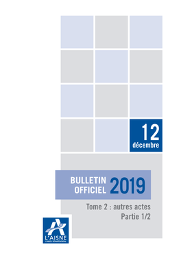 BULLETIN OFFICIEL 2019 Tome 2 : Autres Actes Partie 1/2 N° Date Intitulé