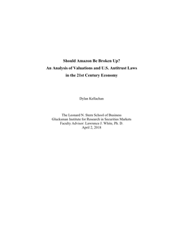 Should Amazon Be Broken Up? an Analysis of Valuations and U.S. Antitrust Laws in the 21St Century Economy