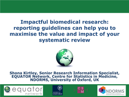Impactful Biomedical Research: Reporting Guidelines Can Help You to Maximise the Value and Impact of Your Systematic Review
