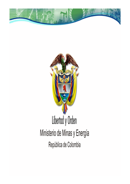 Ministerio De Minas Y Energía República De Colombia